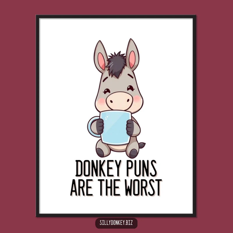 Funny Free Printable Wall Art: Kawaii Donkey Mug Chill Downloadable Decor